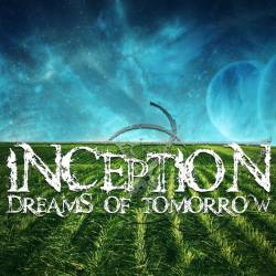Inception (USA) : Dreams of Tomorrow